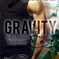 Gravity Brennendes Begehren von Isabelle Richter erschienen im Written Dreams Verlag