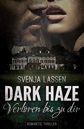 Dark Haze – Verloren bis zu dir von Svenja Lassen