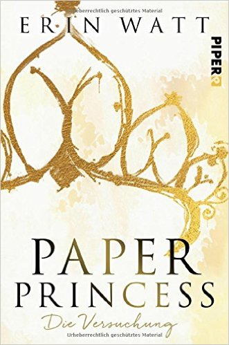 Paper Princess von Erin Watt - Piper Verlag