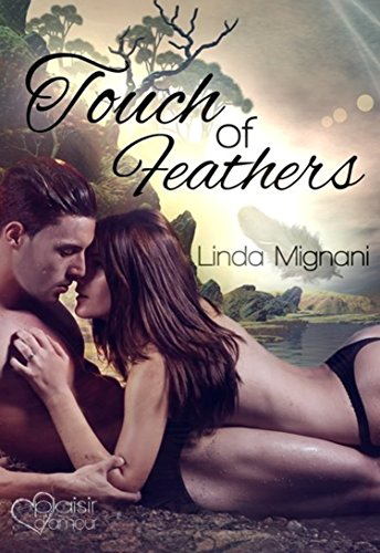 Touch of Feathers (Die Insel 4) von Linda Mignani