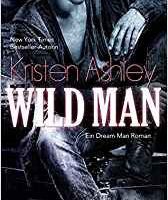Wild Man von Kristen Ashley erschienen beim Sieben Verlag