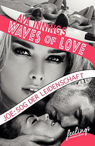 Read more about the article Waves of Love – Joe: Sog der Leidenschaft von Ava Innings