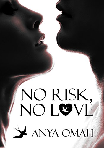 No Risk, no love von Anya Omay