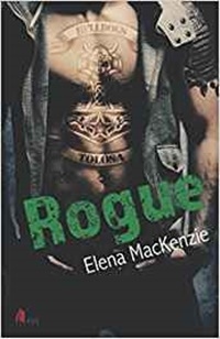Rogue – Helldogs MC1 von Elena MacKenzie