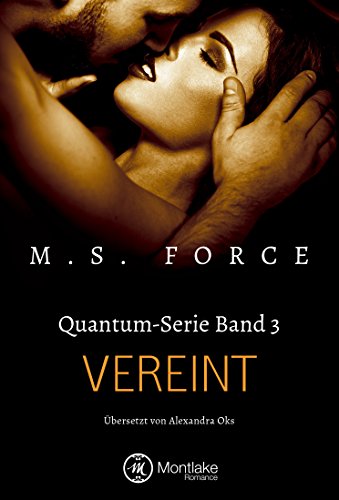 Vereint (Quantum-Serie, Band 3) von M. S. Force
