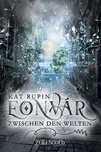 Read more about the article Eonvár – Zwischen den Welten von Kat Rubin